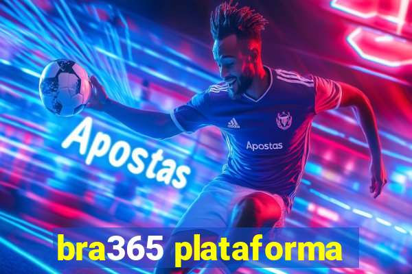 bra365 plataforma