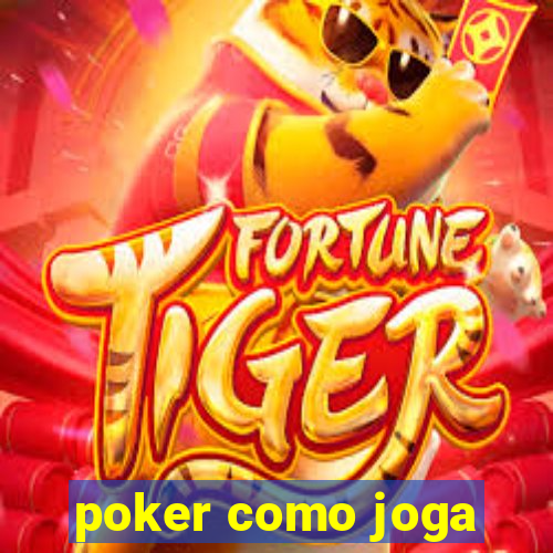 poker como joga