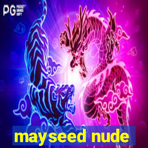 mayseed nude