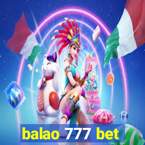 balao 777 bet