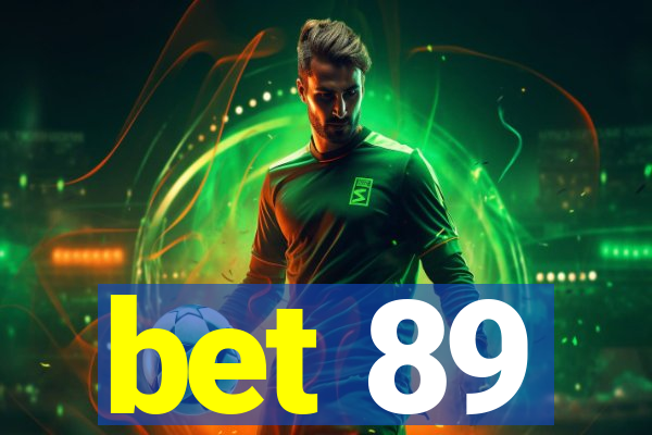 bet 89