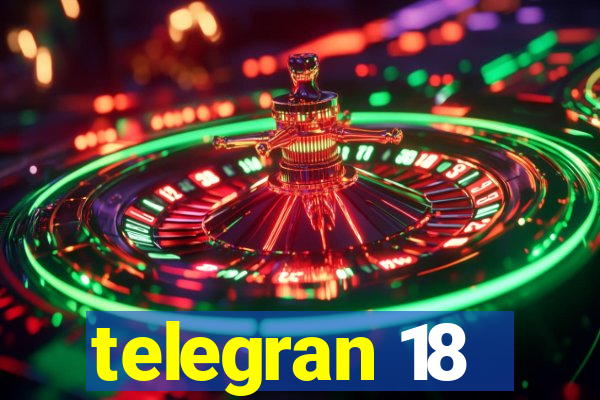 telegran 18