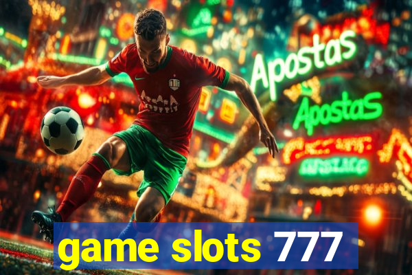 game slots 777