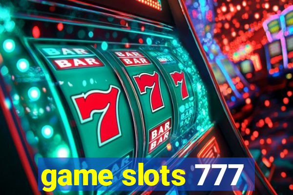 game slots 777