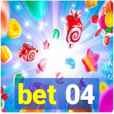 bet 04