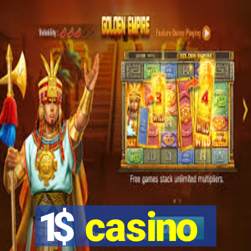 1$ casino