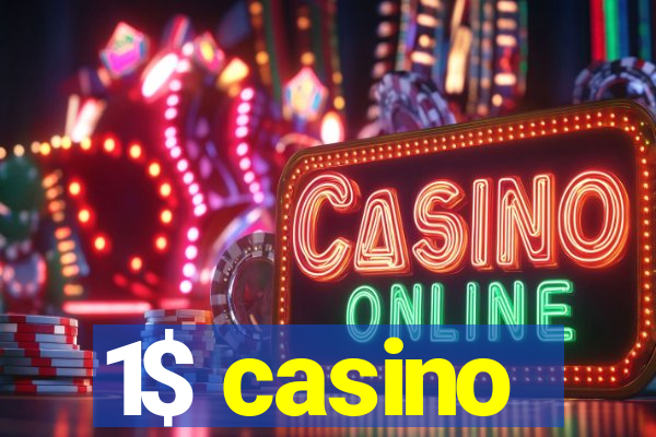 1$ casino