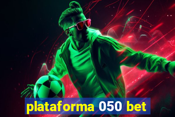 plataforma 050 bet