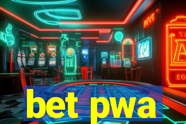 bet pwa