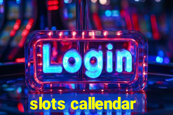 slots callendar