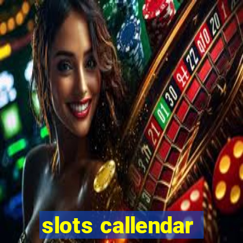 slots callendar