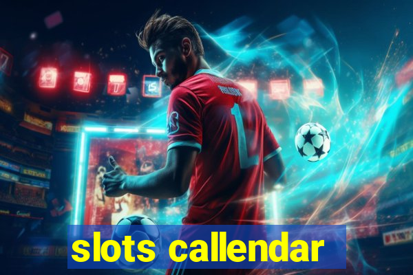 slots callendar