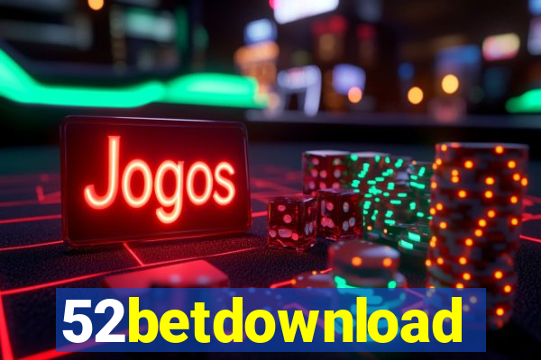 52betdownload