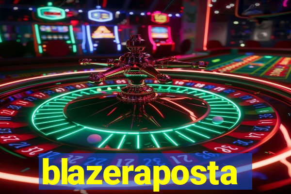 blazeraposta