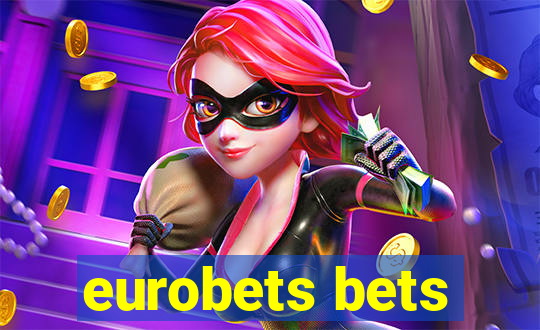 eurobets bets