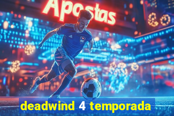 deadwind 4 temporada