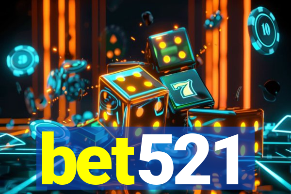 bet521