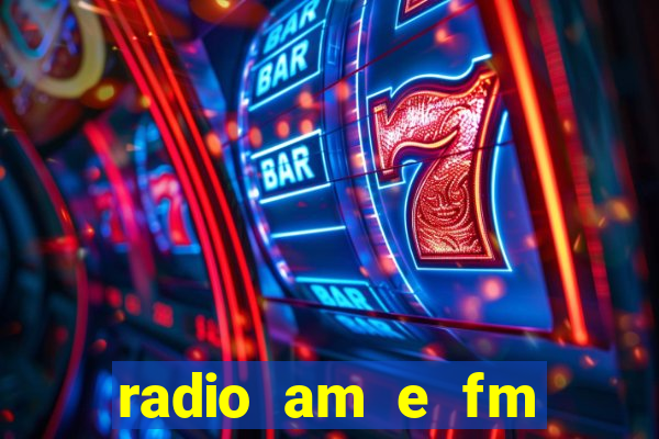 radio am e fm casas bahia