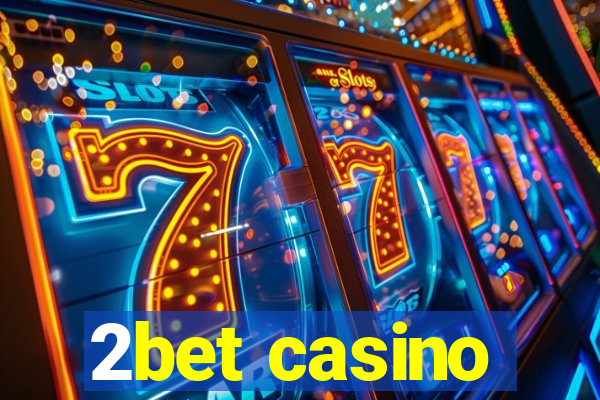 2bet casino