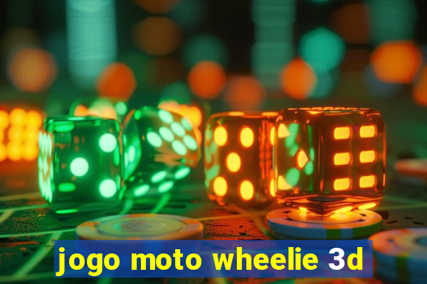 jogo moto wheelie 3d