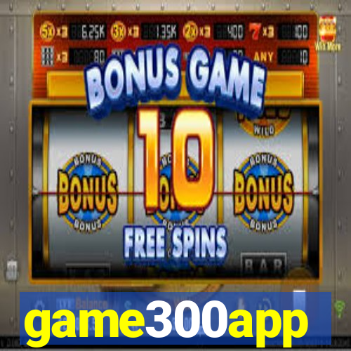 game300app