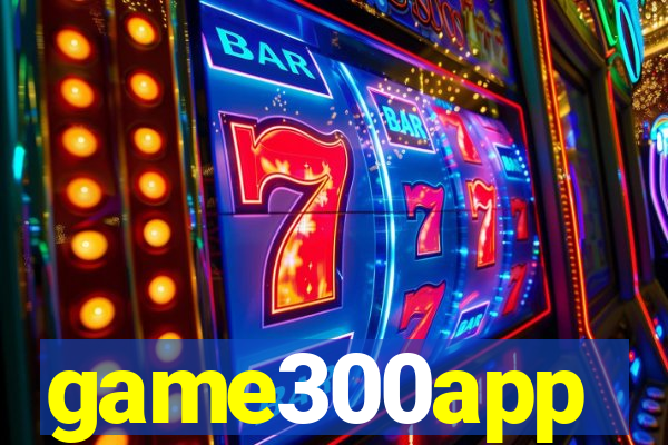 game300app