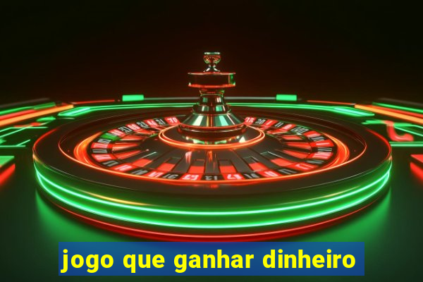 jogo que ganhar dinheiro