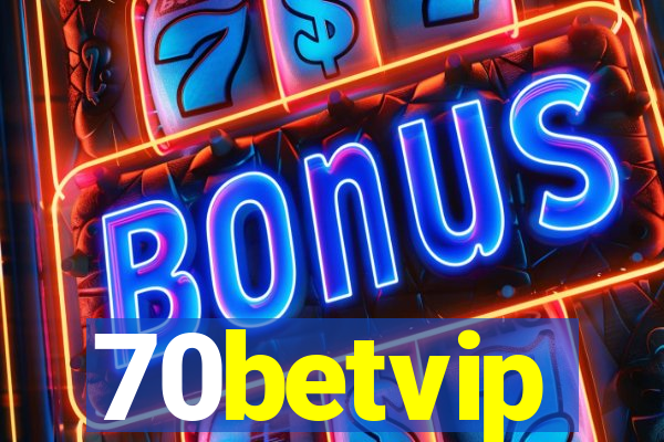 70betvip