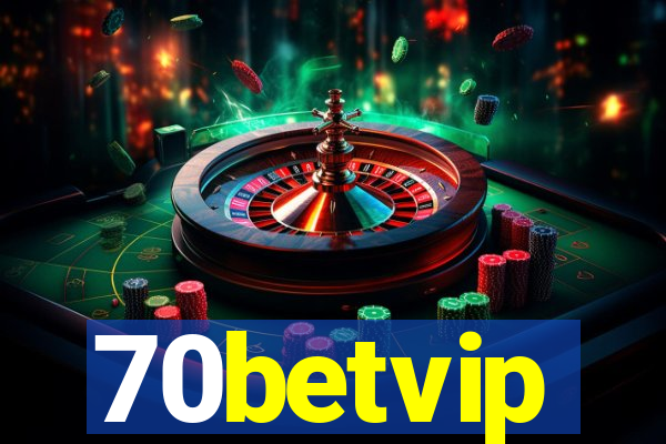 70betvip