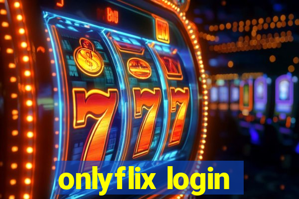 onlyflix login