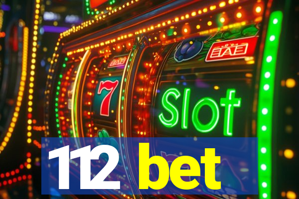 112 bet