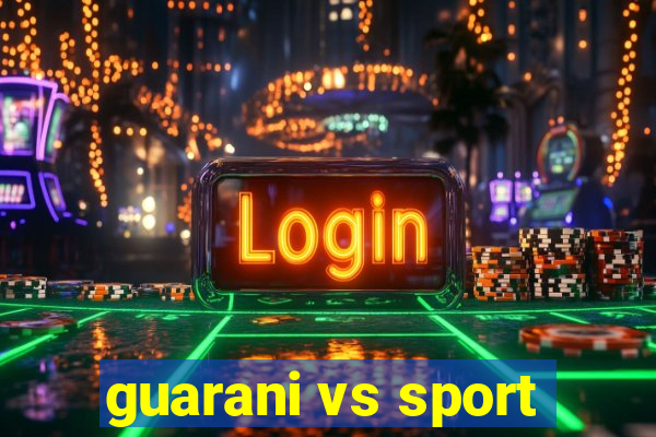 guarani vs sport