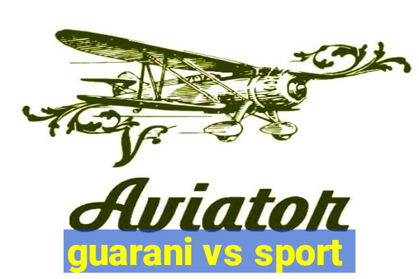 guarani vs sport