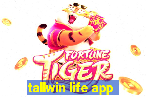 tallwin life app