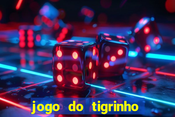 jogo do tigrinho na betano