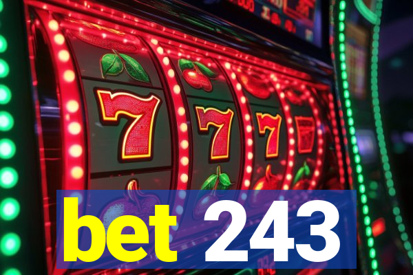 bet 243