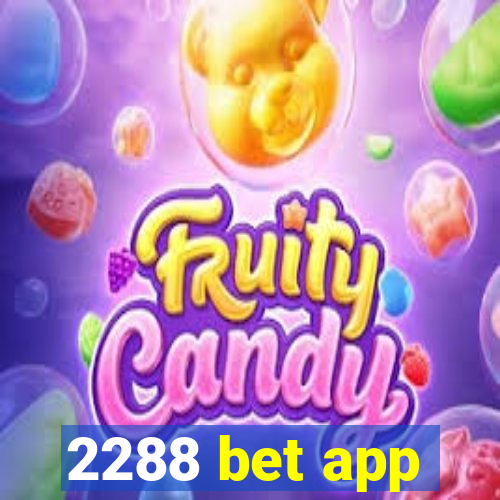 2288 bet app