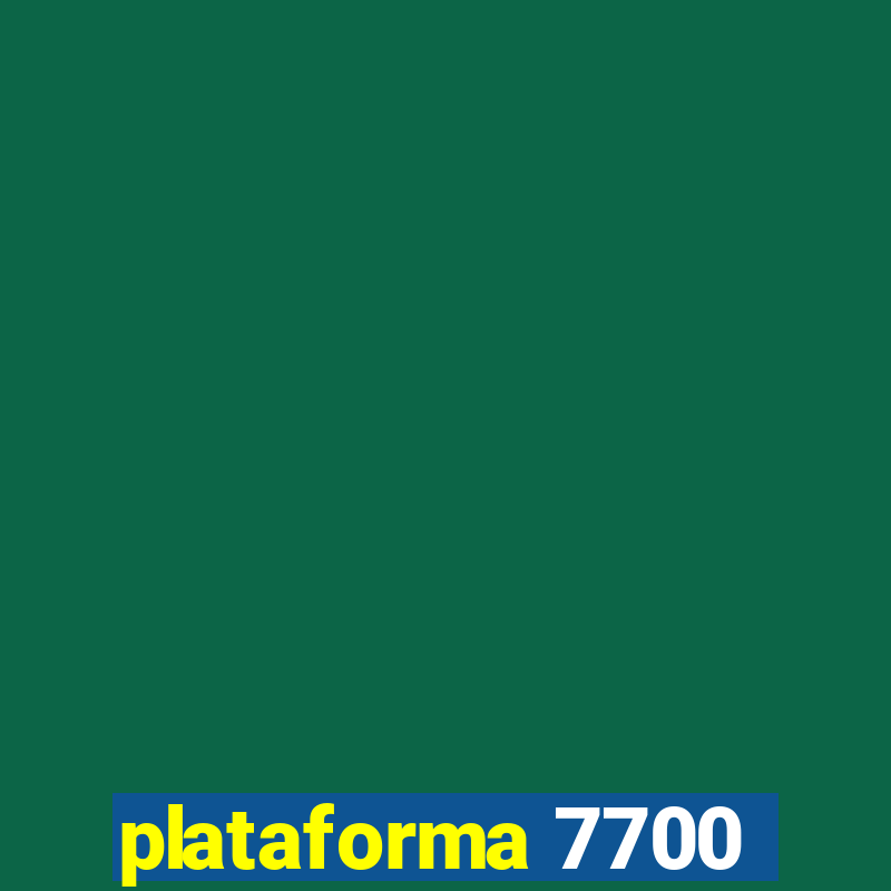 plataforma 7700