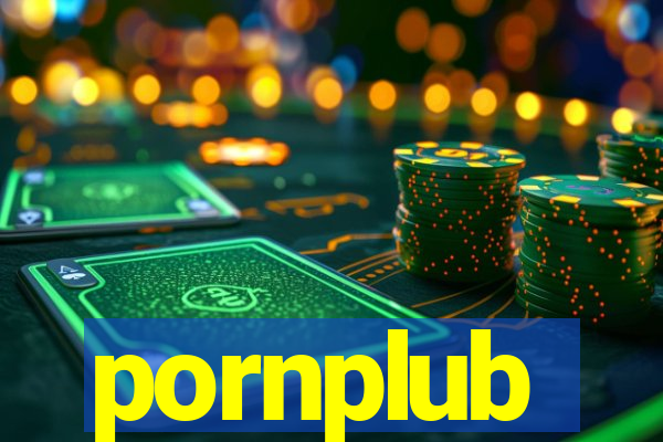 pornplub