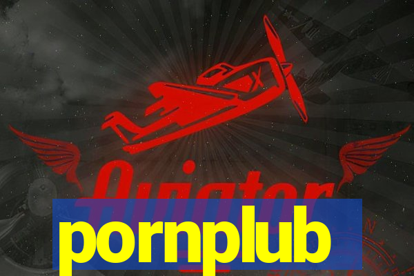 pornplub