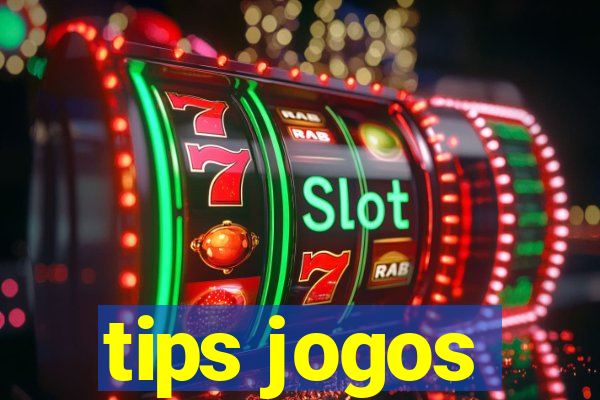 tips jogos