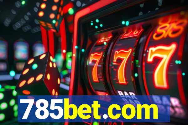 785bet.com