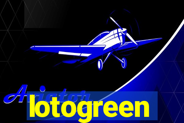 lotogreen