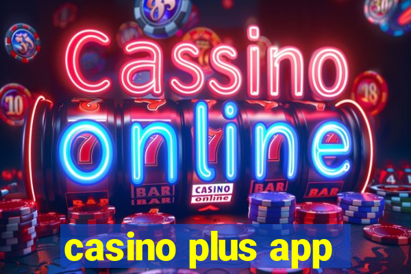 casino plus app