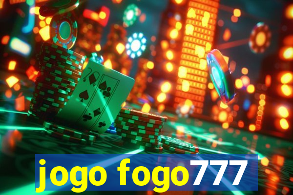 jogo fogo777