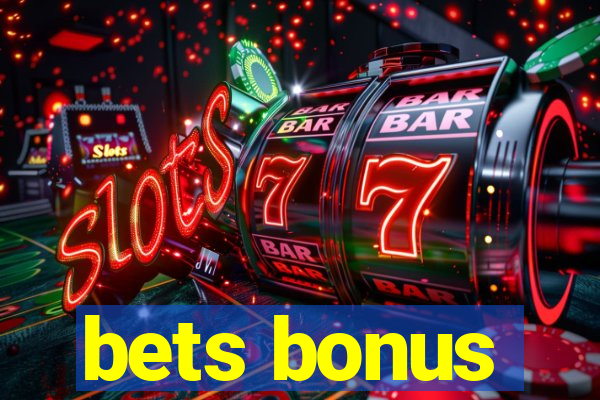 bets bonus