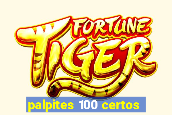 palpites 100 certos