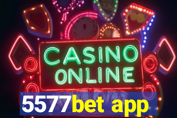 5577bet app