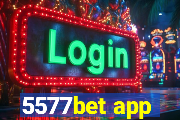 5577bet app