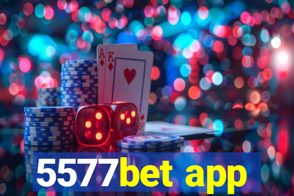 5577bet app